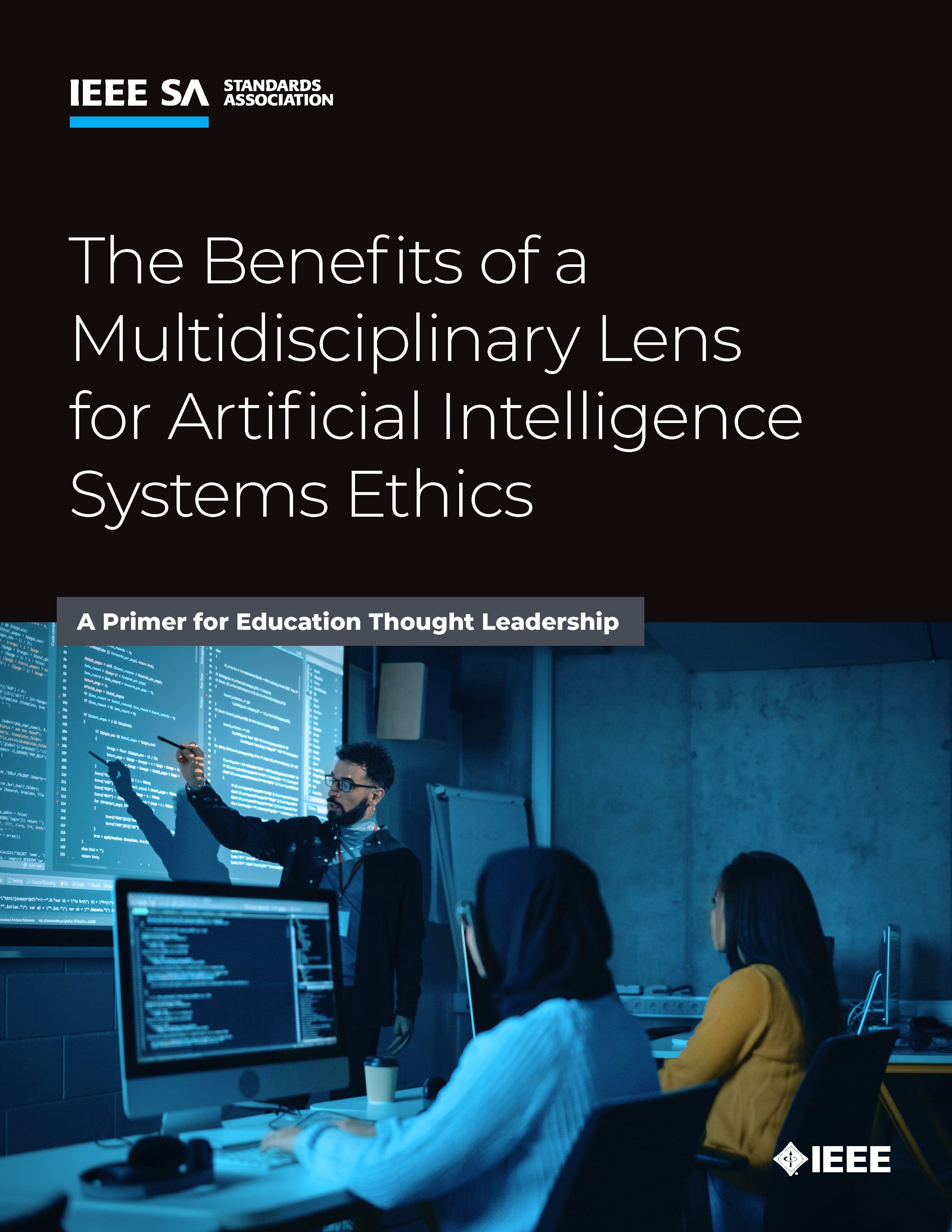 The Benefits of a Multidisciplinary Lens for Artificial Intelligence Systems Ethics: A Primer for Education Thought Leadership cover.