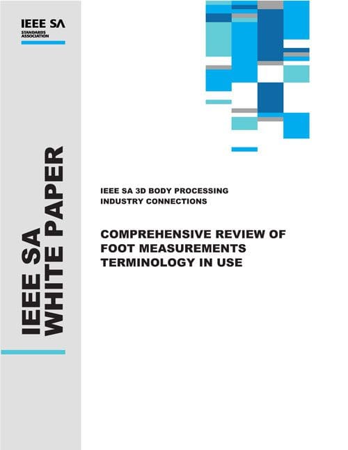 IEEE SA 3D Body Processing Industry Connections - Comprehensive Review of Foot Measurements Terminology in Use Cover
