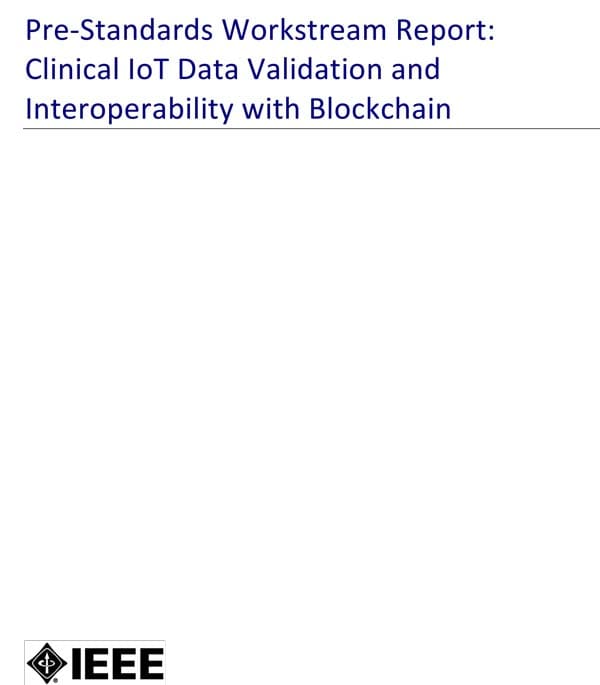 Pre-Standards Workstream Report: Clinical IoT Data Validation and Interoperability with Blockchain Cover